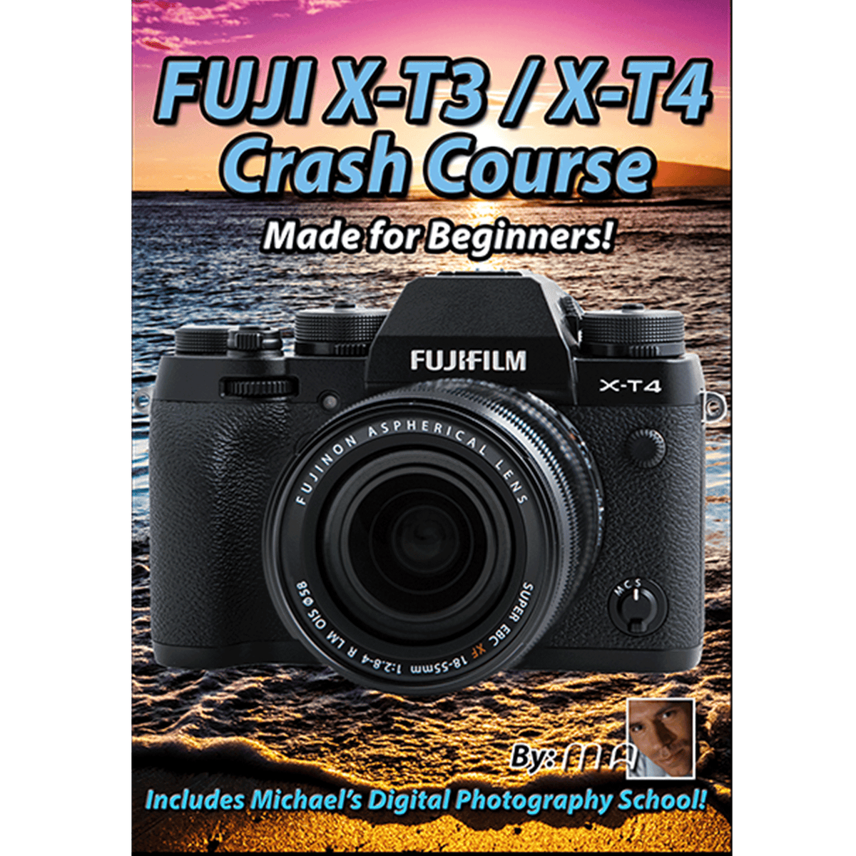 Fuji X T3 X T4 Crash Course Maven Tutorials fuji-x-t3-x-t4-crash-course-maven-tutorials