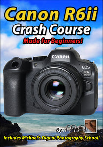 Canon R6ii Crash Course