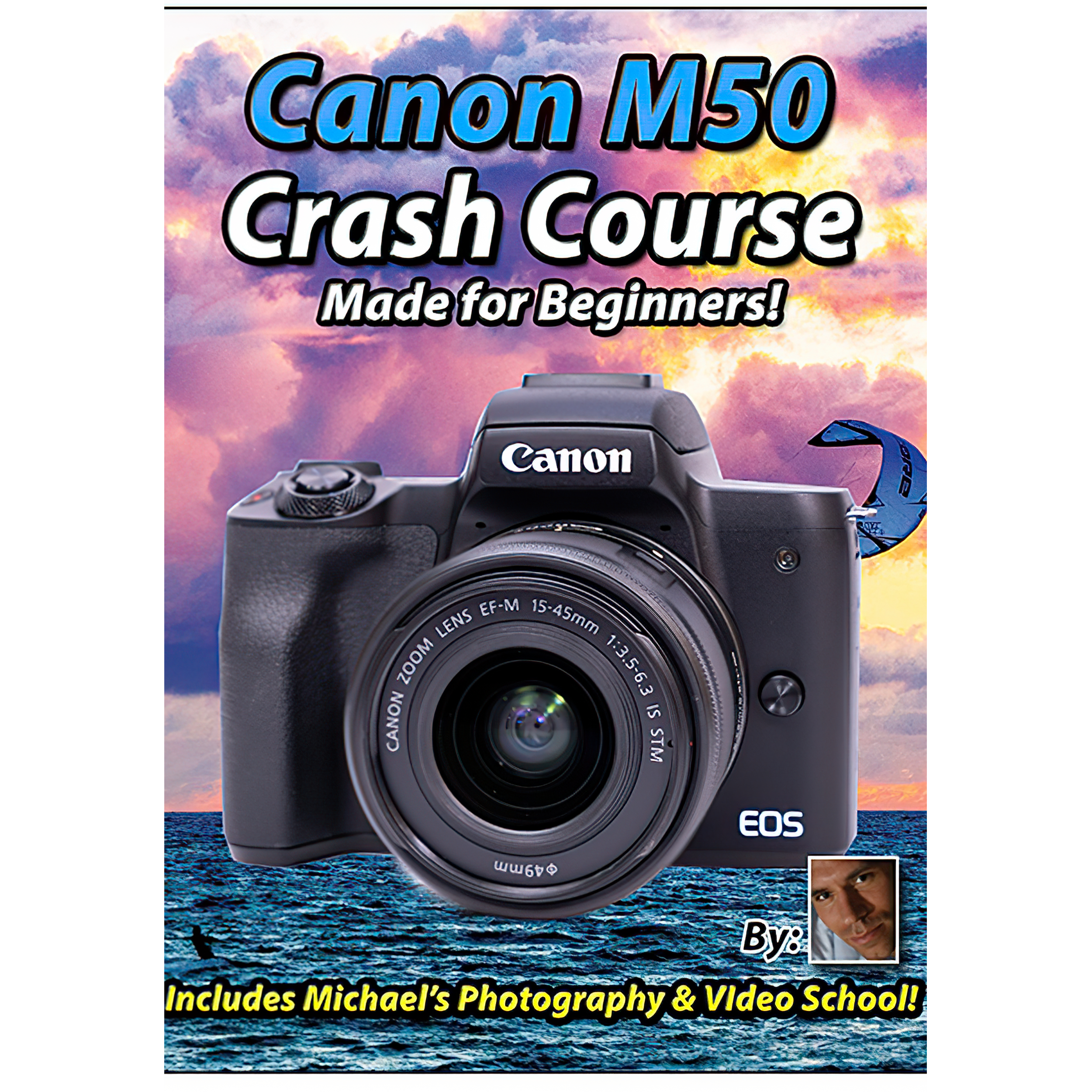 Pick up blade Odds Behandle Canon M50 Crash Course Training Tutorial – Maven Tutorials