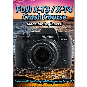 Fuji X-T3/X-T4 Crash Course